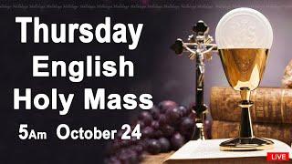 Catholic Mass Today I Daily Holy Mass I Thursday October 24 2024 I English Holy Mass I 5.00 AM