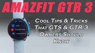 Amazfit GTR 3 & GTS 3 Tips & Tricks 