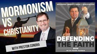 Christianity vs Mormonism with Preston Condra