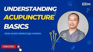 How acupuncture works|Understanding acupuncture|Acutherapy clinics|David Cai