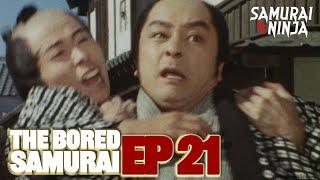 The Bored Samurai (1973) Full Episode 21 | SAMURAI VS NINJA | English Sub
