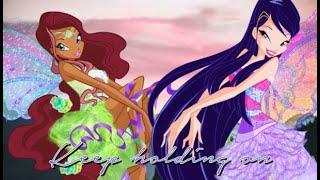 Winx Club | Musa & Layla - Keep Holding On [request]