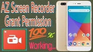 Xiaomi Mi A1 AZ Screen Recorder Grant Permission Problems Fix for Android smartphone