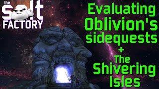 Evaluating Oblivion's notable side quests + The Shivering Isles