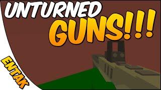 Unturned 3.0 Showcase  GUNS, GUNS, & MORE GUNS!