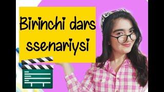 Birinchi dars ssenariysi‍