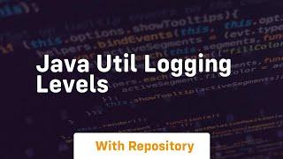 java util logging levels