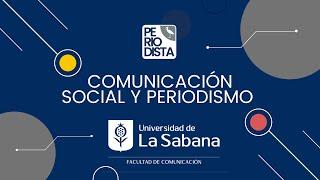 Comunicación Social y Periodismo - Reacreditación 8 Años - Unisabana