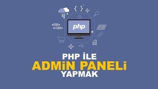 PHP ile Admin Paneli Yapımı