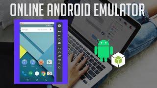 Online Android Emulator to Run Android Apps on Browser - PC/Mac