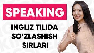 SPEAKING - Ingliz tilida so'zlashish sirlari