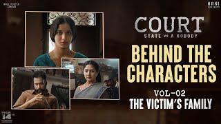 COURT STATE vs A NOBODY | BEHIND THE CHARACTERS | Vol 2 THE VICTIM'S FAMILY | Priyadarshi | SaiKumar