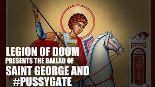 MALIN AFTER MIDNIGHT! LOD Presents the Ballad of Saint George and #PUSSYGATE