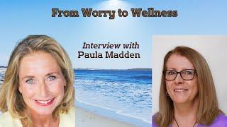 Moving from Worry to Wellness