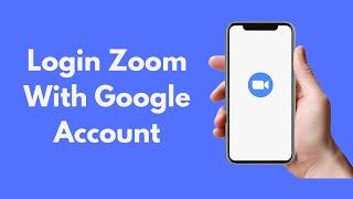 How to Login Zoom With Google Account (2021)