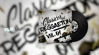 Mix Clasicos Del Reggaeton Vol 01 2020 - DJ Blue