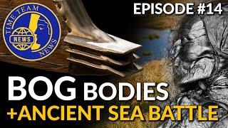 BOG BODIES | ANCIENT SEA BATTLE | Time Team News | Episode #14 + Flint Tool Guide & Iron Age Site