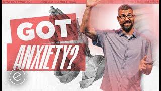 Got Anxiety?