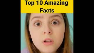 top 10 amazing fact