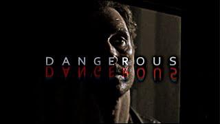 Dangerous - Rust Cohle