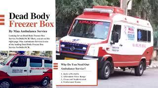 Dead Body Freezer Box Service Shahadra #9990391399