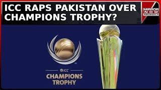 ICC Raps Pakistan Over Champions Trophy Tour Plan In PoK, Uncertainty Over Tournament?