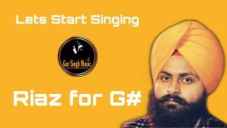 riaz on g sharp G# | Morning Riaz | Lets Start Singing | #gursinghmusic