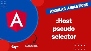 3. host Pseudo Selector in the Angular Component Styles - Angular16