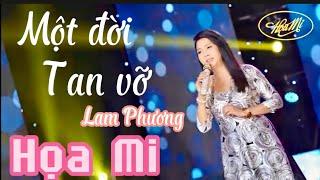 MỘT ĐỜI TAN VỠ  | LAM PHƯƠNG | HOẠ MI