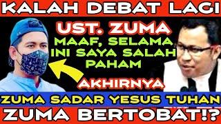 HEBOH‼️UST. ZUMA KALAH & DENGAR INJIL AKUI YESUS TUHAN. MAAF SAYA SALAH PAHAM. ZUMA TOBAT⁉️