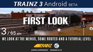 FIRST LOOK Trainz 3 Android beta (V0.42) mobile cellphone game - menus, routes, & tutorial level