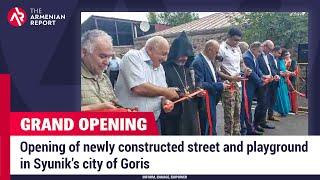 Opening of newly constructed street and playground in Syunik’s city of Goris