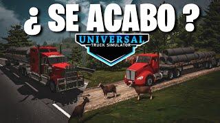 I GIVE UPUNIVERSAL TRUCK SIMULATOR WILL NO LONGER CONTINUE. WHAT HAPPENED?