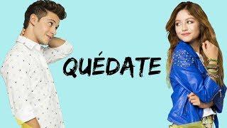 Elenco de Soy Luna - Quédate (Letra/Lyrics) - Soy Luna 3