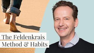 The Feldenkrais Method & Habits