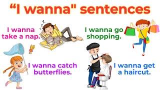 "I wanna" sentences | Daily Use English Sentences | Fun Learning English Everyday