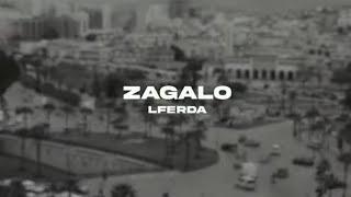 LFERDA - ZAGALO (Clip Officiel)