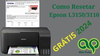 Como resetar Epson L3110 Grátis 2024.