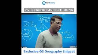 River Erosion And Potholing | Exclusive GS Geography Snippet #upscpreparation #civilserviceexam