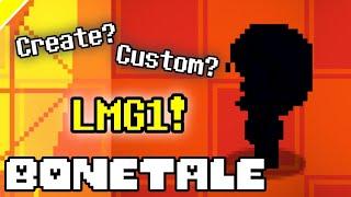 Create LMG1 Custom.exe | Bonetale