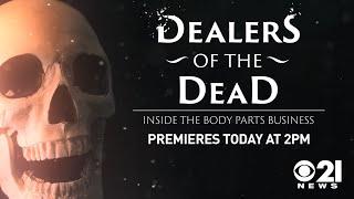 Dealers of the Dead: Inside the Body Parts Business