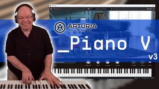 Let's Play Arturia Piano V v3 Universal Piano Expression