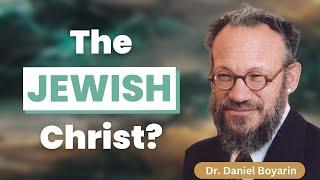 The Jewish Roots of Divine Christology | Discussion with Dr. Daniel Boyarin