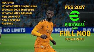 PES 2017 New eFootBall 25 Full Mod For All Patch