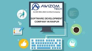 Best Website and App Development Company in Raipur Chhattisgarh-Awizom Tech Bytes