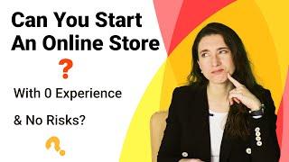 YES, YOU CAN! Simple & Fast - 10 Steps To Start An Online Store From Scratch