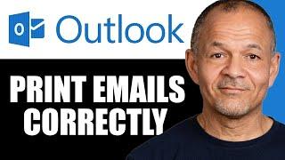 How to Print Emails Without Cutting Off on the Side in Outlook (2025)