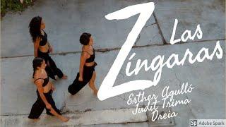 LAS ZINGARAS - Esther Agulló, Judit Trima y Dreia