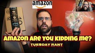 Tuesday Rant - Amazon What are you thinking?