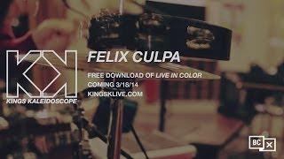 KINGS KALEIDOSCOPE - Felix Culpa